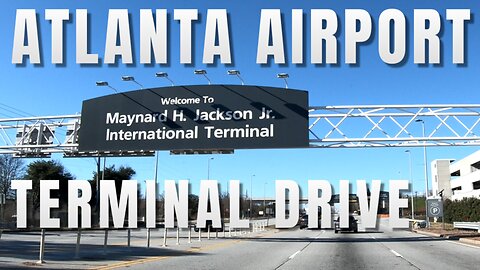 Driving into Atlanta International Airport - International Terminal 🛫 With Pauses & Highlights