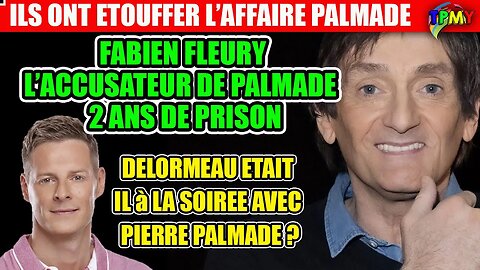 FABIEN FLEURY, qui a dénoncé Pierre Palmade, PREND 1 AN FERME #dofla #karlzero #delormeau #tpmp