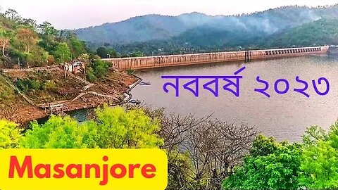 Nav Varsh, Shubh Bangali Nav varsh,Massanjore dam