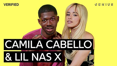 Camila Cabello & Lil Nas X "HE KNOWS" Official Lyrics & Meaning | Genius Verified