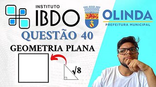 Questão 40 Olinda PE 2023| Banca IBDO | Prof. de Matemática | área, Teorema de Pitágoras, triângulo