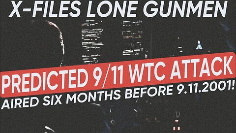 X-Files Lone Gunmen Predicted 9/11