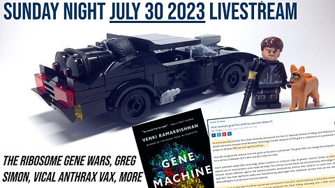 Sunday livestream (July 30, 2023) : The ribosome gene wars, Greg Simon, Vical anthrax vax, more