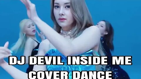 Devil inside me cover dance Remix