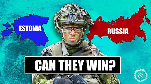 Estonian Military Ready for War with Russia?