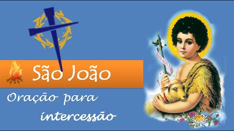 São João Batista - Oração para intercessão