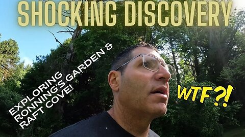 Shocking Discoveries: Exploring Ronning Garden & Raft Cove!