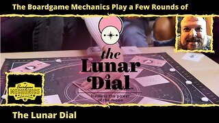 The Boardgame Mechanics Play a Few Rounds of The Lunar Dial