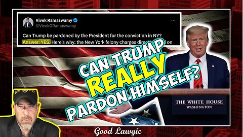 Viewers' Discretion: Can Trump Pardon Himself? + Call-In