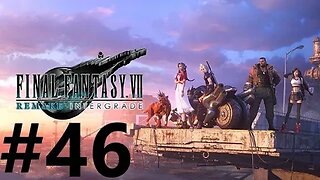 Final Fantasy 7 Remake Intergrade Play Through Part 46