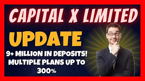 Capital X Limited Update 🤔 My First Week Results 👀 LIVE Withdrawal ⏰ Multiple Plans Up To 300🤔