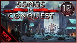 🔴 Songs of Conquest | Ep12 | Final Conquest?!