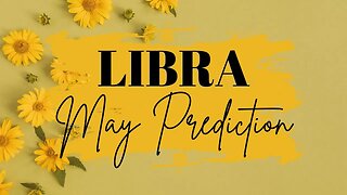 LIBRA May 2023 Tarot Prediction (Sun/Moon/Rising)