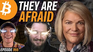 BREAKING: Senator Admits US Gov. Afraid of Bitcoin | EP 966