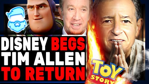 Disney BEGS Tim Allen To Return To Toy Story & ADMITS To Shareholders WOKE Content Has HURT Company