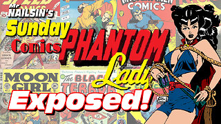 Mr Nailsin's Sunday Comics: Phantom Lady Exposed!