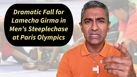 Dramatic Fall for Lamecha Girma in Men's Steeplechase at Paris Olympics