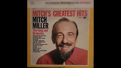 Mitch Miller, The Gang, The Orchestra – Mitch's Greatest Hits