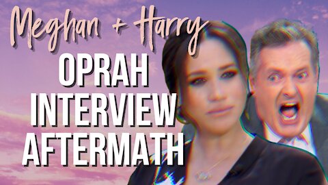 Meghan Markle Oprah Interview Aftermath