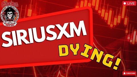 The Death of SiriusXM: When Will It Happen? ⏳