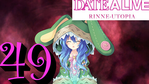 Let's Play Date A Live: Rinne Utopia [49] Yoshino's Bad Endings