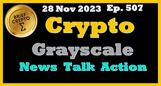 #GRAYSCALE vs asset Best BRIEF #CRYPTO VIDEO #News Talk Action Cycles #Bitcoin Price