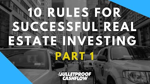 10 Rules For Successful Real Estate Investing - Part 1