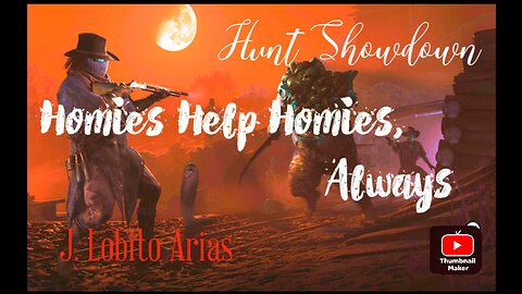 Hunt Showdown - Homies Help Homies, Always