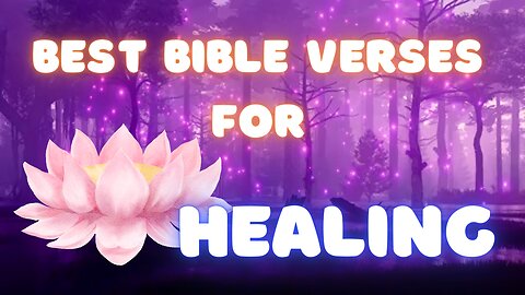 Best Bible Verses for Healing