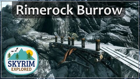 Rimerock Burrow | Skyrim Explored