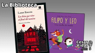 La Biblioteca: "La chica que vive al final del camino" y "Filipo y Leo. Una noche de miedo" - 29/06