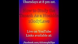 "1God7Laws": Does That Apply To Me? Torah Study with Rabbi Shlomo Nachman and Friends