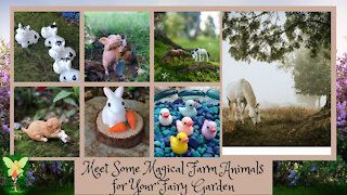 Teelie's Fairy Garden | Meet Some Magical Farm Animals for Your Fairy Garden | Teelie Turner