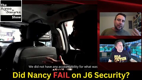 Did Nancy Pelosi FAIL on J6 Security?