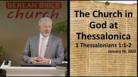 The Church in God at Thessalonica (1 Thessalonians 1:1-2)