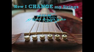 How I Change my Guitar Strings and How I Clean my Martin Acoustic Guitar!