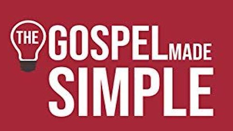 The Gospel Made Simple