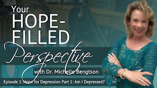 Hope for Depression Part 1: Am I Depressed - Episode 1