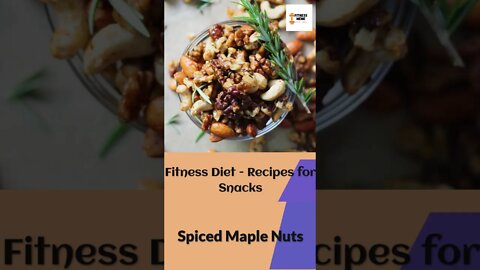 Fitness Diet | Spiced Maple Nuts - 45/365 - Mediterranean Diet