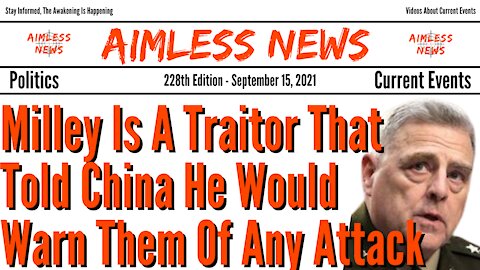 Milley Is A Traitor That Told China He Would Warn Them Of Any Attack