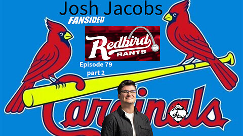 Josh Jacobs of FS Redbird Rants Episode 79 Part 2