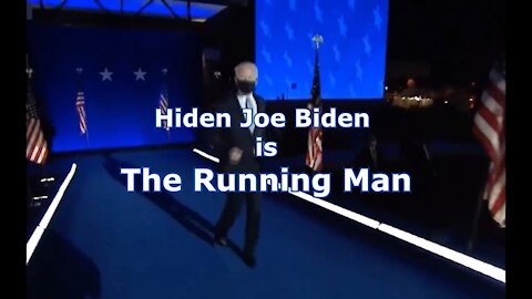 Hiden Joe Biden is the Running Man