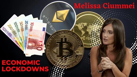 Economic Lockdowns with Melissa Ciummei