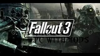 LETS PLAY FALLOUT 3 MODDED ON PC EP06