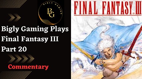 Prepping the Dragoons to Face Garuda - Final Fantasy III Part 20