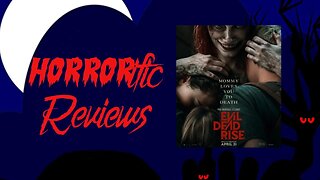 HORRORific Reviews - Evil Dead Rise trailer