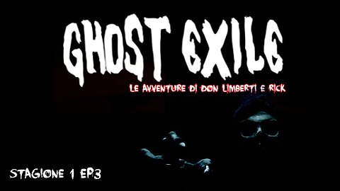 Ghost exile modalita' ESPERTO e 4 chiacchere