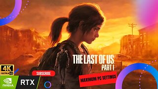 The Last of Us Part 1 RTX 3090 Maximum PC Settings At 1440p/4K 60FPS