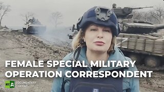 War isn’t for women" says Olga Kurlaeva, a reporter in the Special Military Operation Zone