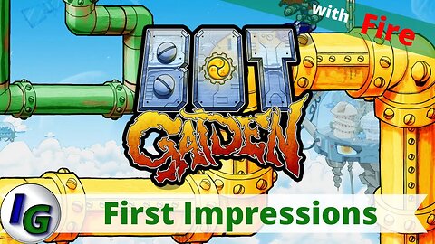 Bot Gaiden First Impression Gameplay on Xbox with Fire